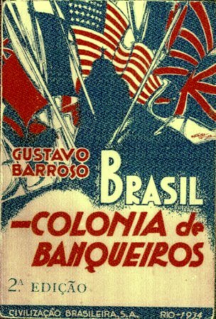 RASIL, COLONIA DE BANQUEIROS - GUSTAVO BARROSO